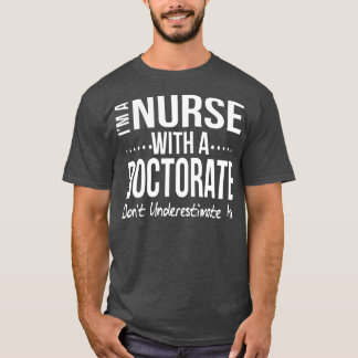 Nurse DNP Doktorat Abschluss Geschenk vorhanden T-Shirt