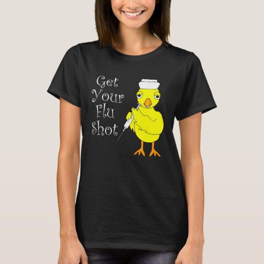 Nurse Flu Shot Chick T-Shirt (Vorderseite)