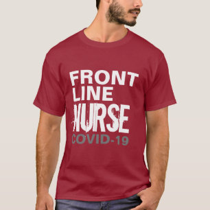 Nurse Frontliner Healthcare Covid 19 Typografie T-Shirt