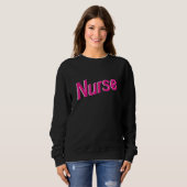 Nurse Funny Niedlich stilvoll Sweatshirt (Vorne ganz)
