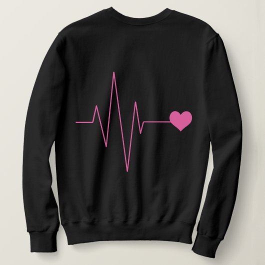 nurse funny quotes sweatshirt (Design Rückseite)