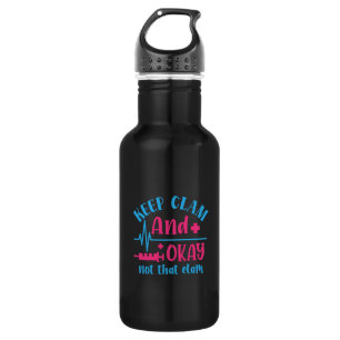 Nurse Geschenk Behielt ruhig und okay nicht, dass Edelstahlflasche