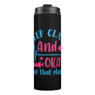 Nurse Geschenk Behielt ruhig und okay nicht, dass Thermosbecher