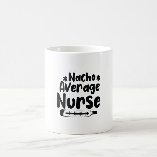 Nurse Geschenke Nacho Average Nurse Kaffeetasse (Mittel)