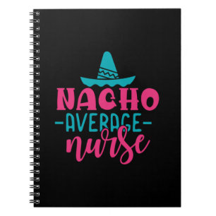 Nurse Geschenke Nacho Average Nurse Notizblock