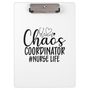 Nurse Gift Chaos Coordinator Nurse Life Klemmbrett