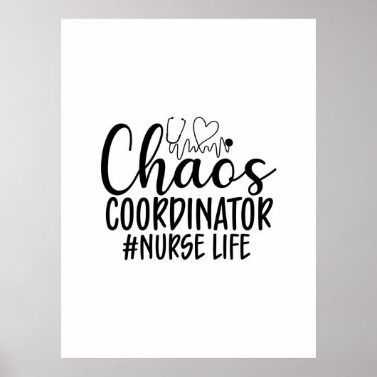Nurse Gift Chaos Coordinator Nurse Life Poster (Vorne)
