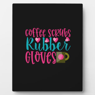 Nurse Gift   Coffee Scrubs Rubber Gloves Fotoplatte