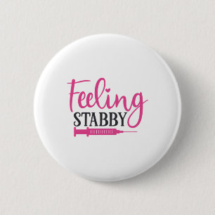 Nurse Gift Gefühl Stabby Nurse Button