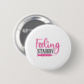 Nurse Gift Gefühl Stabby Nurse Button (Vorne & Hinten)