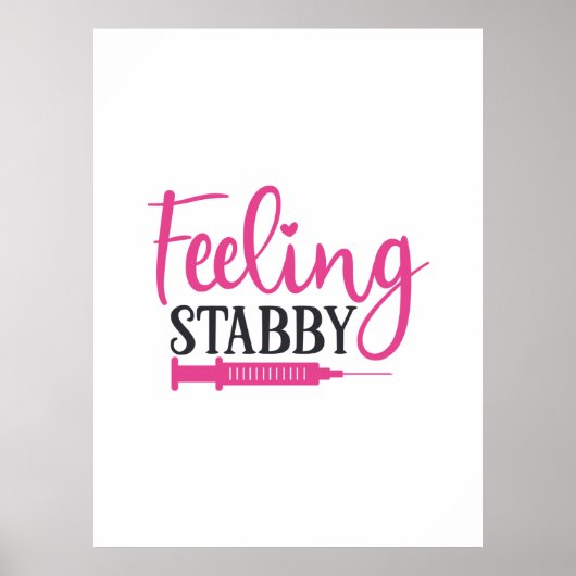 Nurse Gift Gefühl Stabby Nurse Poster (Vorne)