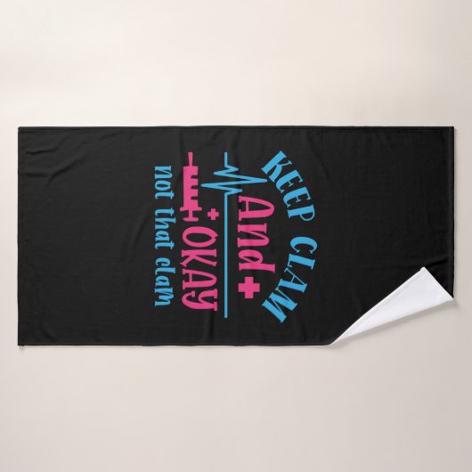 Nurse Gift | Keep Calm And Okay Not That Clam Badehandtuch (Badehandtuch)
