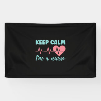 Nurse Gift | Keep Calm I Am A Nurse Banner