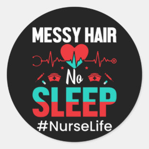 Nurse Gift Messy Hair Sleep Runder Aufkleber