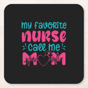 Nurse Gift My Favorite Nurse Care Me Mom Rechteckiger Pappuntersetzer