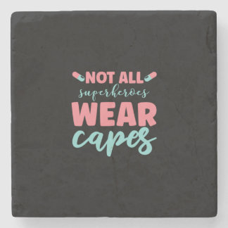 Nurse Gift | Not All Superheroes Wear Capes Steinuntersetzer