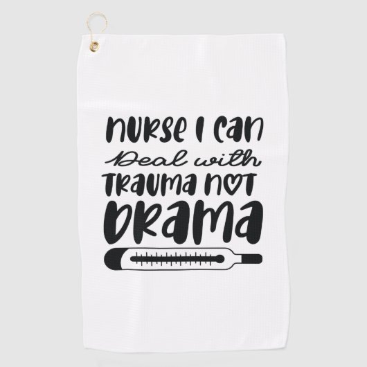 Nurse Gift Nurse I Can Deal With Trauma Golfhandtuch (Vorderseite)