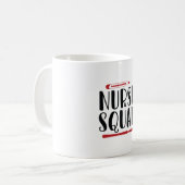 Nurse Gift Nurse Squad Kaffeetasse (Vorderseite Links)