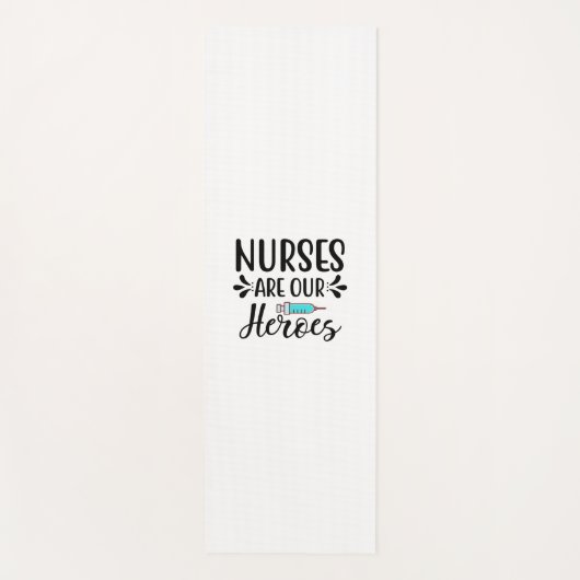 Nurse Gift Nurses Are Our Heroes Yogamatte (Vorderseite)