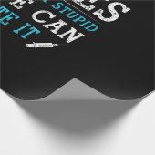 Nurse Gift | Nurses We Cant Fix Stupid Geschenkpapier (Ecke)