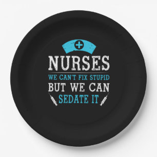 Nurse Gift Nurses We Cant Fix Stupid Pappteller