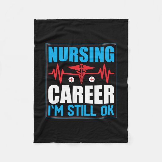 Nurse Gift | Nursing Career I Am Still Ok Fleecedecke (Vorderseite)