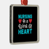 Nurse Gift | Nursing Is A Work Of Heart Ornament Aus Metall (Rechts)