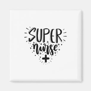 Nurse Gift Super Nurse Magnet