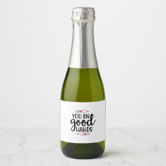 Nurse Gift You RN Good Hands Schaumweinetikett (Vorderseite)