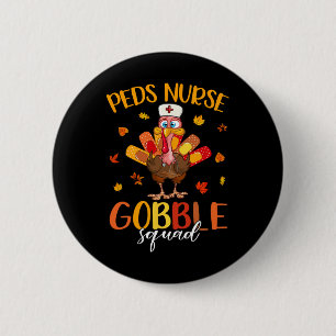 Nurse Gobble Squad Türkei Pilgrim Erntedank Fal Button
