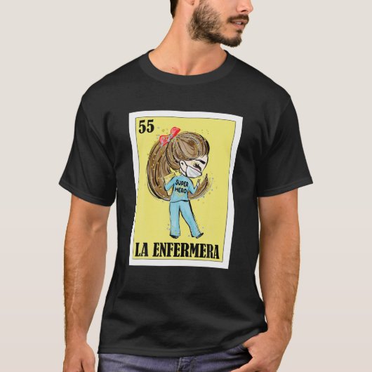 Nurse Hero Lottery Gift - Mexican Lottery La Enfer T-Shirt (Vorderseite)