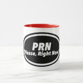 Nurse Humor Print Novelty: P R N Tasse (Zentrum)