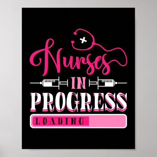 Nurse In Progress Nursing School Student Poster (Vorne)