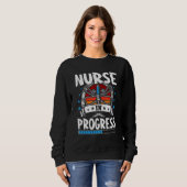 Nurse In Progress Trainee Student Sweatshirt (Vorne ganz)