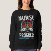 Nurse In Progress Trainee Student Sweatshirt (Vorderseite)