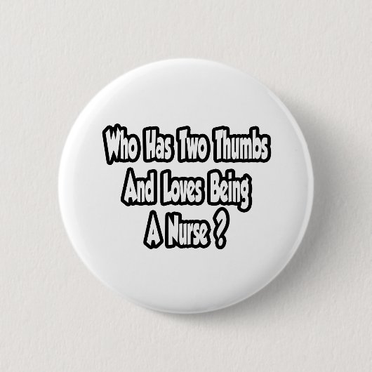Nurse Joke... Zwei Daumen Button (Vorderseite)
