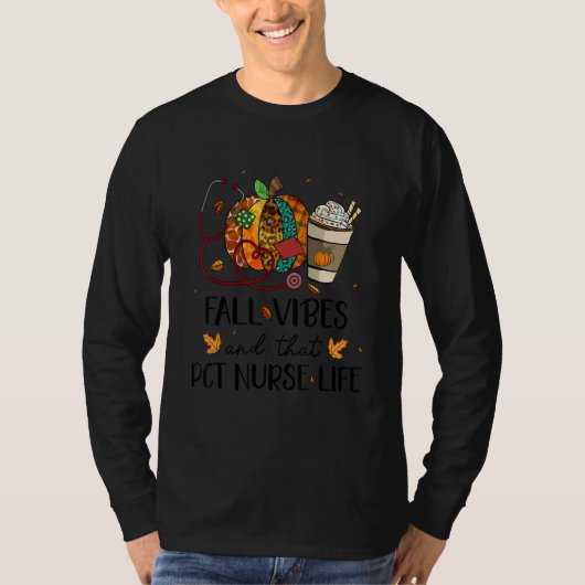 Nurse Leopard Pumpkin Fall Vibes And That PCT Nurs T-Shirt (Vorderseite)