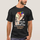 Nurse LGBT Pride Hate hat hier keine Zuhause T-Shirt (Vorderseite)