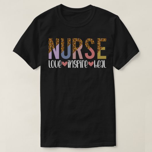 Nurse Liebe Inspiriere Heal Leopard Druckgeschenk T-Shirt (Design vorne)