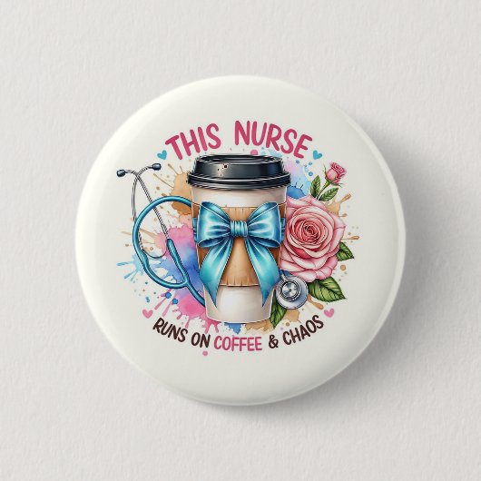 Nurse Life Coffee & chaos pin Button (Vorderseite)