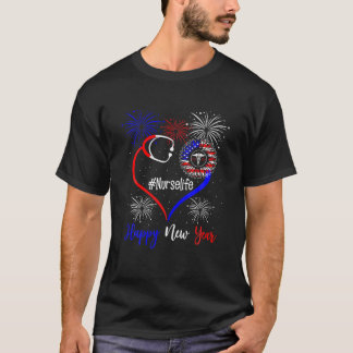 Nurse Life Happy New Year'S 2022 T-Shirt