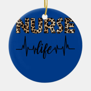 Nurse Life Leopard Print Funny Nurse Healthcare Keramik Ornament