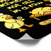 Nurse Life Nursing Duck Most Definitely Not All In Poster (Ecke)