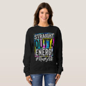 Nurse Life Straight Outta Energy Tie Dye Sweatshirt (Vorne ganz)