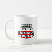 Nurse Midfrau .. Big Deal Kaffeetasse (Links)