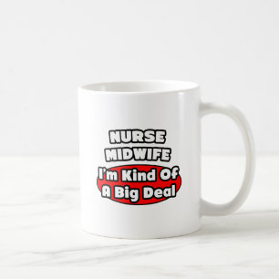 Nurse Midfrau .. Big Deal Kaffeetasse