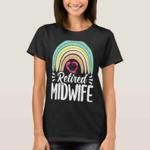 Nurse Midfrau Birth Worker Remüde Midfrau T-Shirt