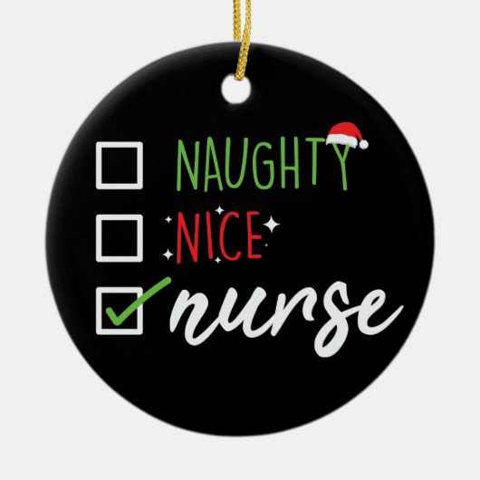 Nurse Naughty Nice Funny Weihnachtsliste Keramik Ornament (Vorne)