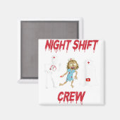Nurse Night Shift Crew Ghost Skelett Zombie Funny Magnet (Vorderseite/Rückseite)