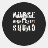 Nurse Night Shift Halloween Squad Classic T - Shir Runder Aufkleber (Vorderseite)